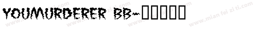 Youmurderer BB字体转换